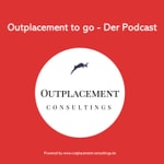Podcast Der Outplacement Podcast | News, Berater-Vorstellungen, Interviews | Outplacement Consultings