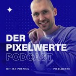 Logo of the podcast Der Pixelwerte Podcast - Digitale Produktentwicklung und digitales Marketing Podcast Der Pixelwerte Podcast - Digitale Produktentwicklung und digitales Marketing