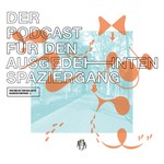 Logo of the podcast Der Podcast für den ausgedehnten Spaziergang Podcast Der Podcast für den ausgedehnten Spaziergang