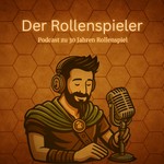 Der Rollenspieler - Der Podcast zu 30 Jahren Pen & Paper Rollenspiel Podcast Der Rollenspieler - Der Podcast zu 30 Jahren Pen & Paper Rollenspiel