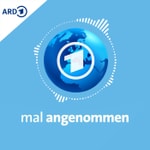 Der tagesschau Zukunfts-Podcast: mal angenommen
