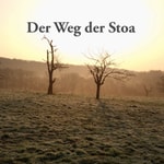Der Weg der Stoa Podcast Der Weg der Stoa