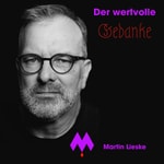 Logo of the podcast Der wertvolle Gedanke Podcast Der wertvolle Gedanke