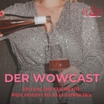 Der WoWcast
Ein Glas, eine Geschichte: Wein, Frauen und alles dazwischen.