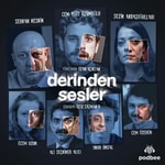 Logo of the podcast Derinden Sesler Podcast Derinden Sesler