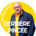 Podcast Dernière Pincée