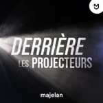 Logo of the podcast Derrière les projecteurs Podcast Derrière les projecteurs