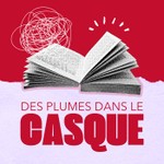 Logo of the podcast Des plumes dans le casque Podcast Des plumes dans le casque