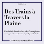 Podcast Des Trains à Travers la Plaine