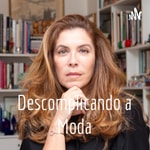 Logo of the podcast Descomplicando a Moda Podcast Descomplicando a Moda