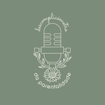 Logo of the podcast Descomplicómetro da Parentalidade Podcast Descomplicómetro da Parentalidade