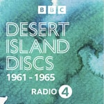 Logo of the podcast Desert Island Discs: Archive 1961-1965 Podcast Desert Island Discs: Archive 1961-1965