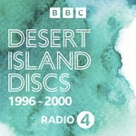 Logo of the podcast Desert Island Discs: Archive 1996-2000 Podcast Desert Island Discs: Archive 1996-2000