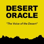 Logo of the podcast Desert Oracle Radio Logo of the podcast Desert Oracle Radio