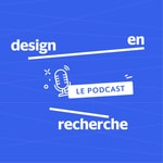 Logo of the podcast Design en Recherche, le podcast Podcast Design en Recherche, le podcast