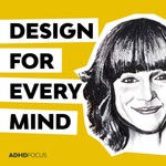 Logo of the podcast Design for every mind Podcast Design for every mind