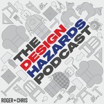 Design Hazards Podcast Design Hazards