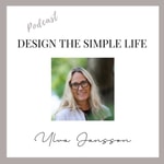Logo of the podcast Design The Simple Life Podcast Design The Simple Life