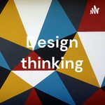 Logo of the podcast Design thinking Podcast Design thinking