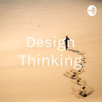 Logo of the podcast Design Thinking Podcast Design Thinking