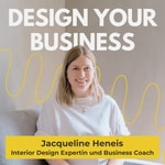Logo of the podcast Design Your Business | Interior Design Business Aufbau Podcast Design Your Business | Interior Design Business Aufbau