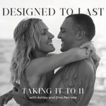 Logo of the podcast Designed to Last: Taking it to 11 Podcast Designed to Last: Taking it to 11