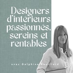 Logo of the podcast Designers d'intérieurs passionnés, sereins et rentables Podcast Designers d'intérieurs passionnés, sereins et rentables