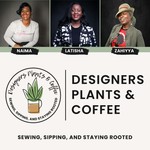 Designers Plants and Coffee Podcast Designers Plants and Coffee