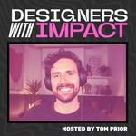 Designers With Impact Podcast Designers With Impact