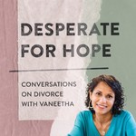 Desperate For Hope with Vaneetha Risner Podcast Desperate For Hope with Vaneetha Risner