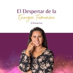 Logo of the podcast Despertar de la Energía Femenina Podcast Despertar de la Energía Femenina