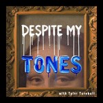 Logo of the podcast Despite My Tones Podcast Despite My Tones