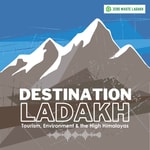Logo of the podcast Destination Ladakh Podcast Destination Ladakh