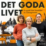 Logo of the podcast Det goda livet Podcast Det goda livet