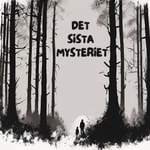 Logo of the podcast Det sista mysteriet Podcast Det sista mysteriet
