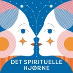 Det spirituelle hjørne Podcast Det spirituelle hjørne