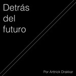 Logo of the podcast Detrás del Futuro Podcast Detrás del Futuro