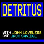 Logo of the podcast Detritus Podcast Detritus