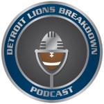 Podcast Detroit Lions Breakdown