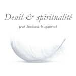 Deuil et Spiritualité Podcast Deuil et Spiritualité