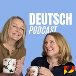 Deutsch Podcast - Deutsch lernen Podcast Deutsch Podcast - Deutsch lernen