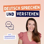 Logo of the podcast Deutsch sprechen und verstehen Podcast Deutsch sprechen und verstehen