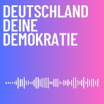 Logo of the podcast Deutschland Deine Demokratie Podcast Deutschland Deine Demokratie