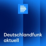 Podcast Deutschlandfunk aktuell