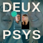 Deux psys de Psy.link Podcast Deux psys de Psy.link