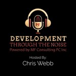 Logo of the podcast Development Through The Noise Podcast Development Through The Noise