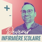 Logo of the podcast Devenir infirmière scolaire Podcast Devenir infirmière scolaire