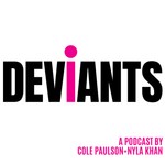 Logo of the podcast Deviants Podcast Deviants