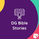 Logo of the podcast DG Bible Stories Podcast DG Bible Stories