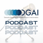 Logo of the podcast DGAI-Podcast - Deutsche Gesellschaft für Anästhesiologie und Intensivmedizin Podcast DGAI-Podcast - Deutsche Gesellschaft für Anästhesiologie und Intensivmedizin
